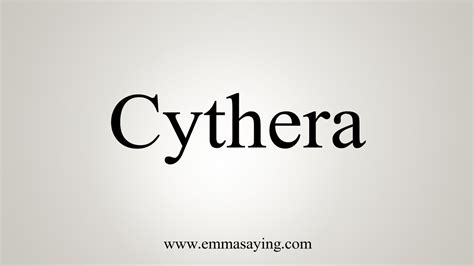 How To Say Cythera Youtube