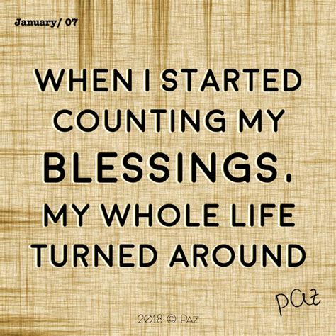 When I Started Counting My Blessings My Whole Life Turned Around Paz