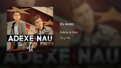 Adexe And Nau Es Amor Audio Oficial Youtube