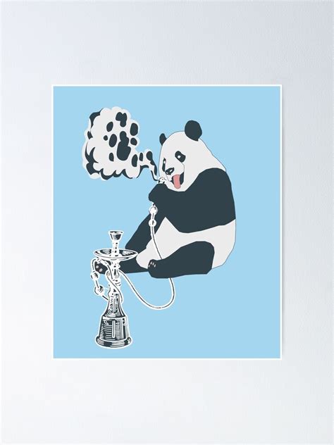 Gangsta Panda Bear Smoking Hookah Shisha Poster For Sale By Vaskoy
