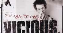 ROCKSOUNDS: Sid Vicious - too fast to live