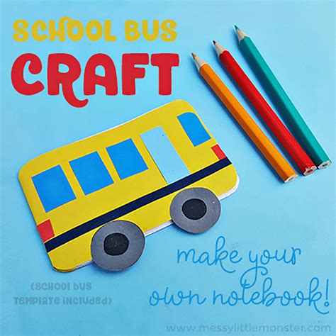 School Bus Craft Make A Diy Notebook Messy Little Monster