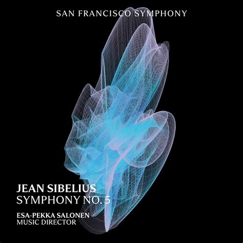 ‎sibelius Symphony No 5 Album By Esa Pekka Salonen And San Francisco Symphony Apple Music