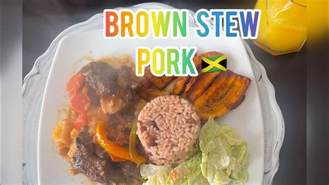 How To Make Jamaican Brown Stew Pork Youtube