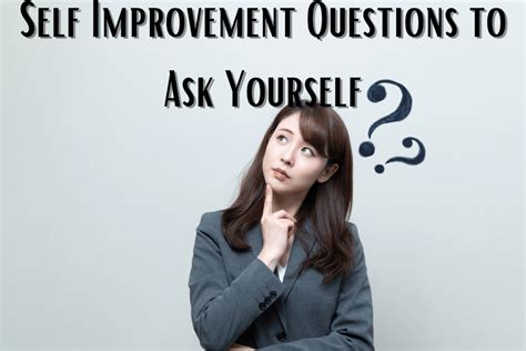 Self Improvement Questions To Ask Yourself Self Help Mindset