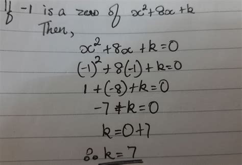 What Is The Value Of K In Polynomial X 2 8x K If 1 Is A Zero Of The Polynomial Edurev