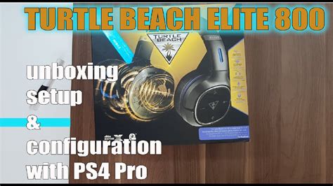 Turtle Beach Elite 800 Headset Unboxing Setup And Configuration With