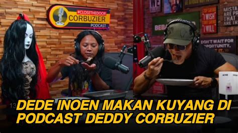 Dede Inoen Makan Kuyang Pakai Bumbu Rendang Di Podcast Deddy Corbuzier Youtube