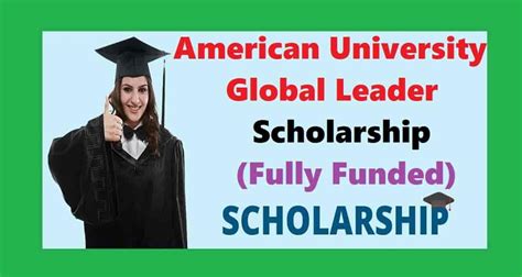 American University Global Leader Scholarship Fully Funded