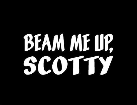 459 Beam Me Up Scotty Vinyl Decal Car Window Bumper Sticker Star