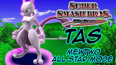 Super Smash Bros Melee Mewtwo All Star Mode Tas 60fps Youtube