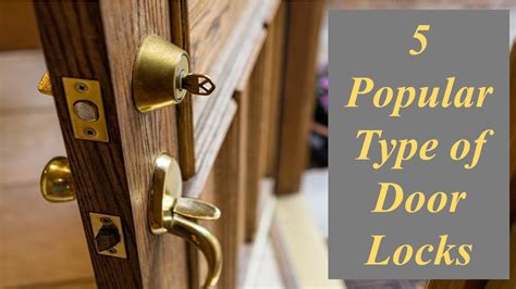 5 Popular Types Of Door Locks The Constructor
