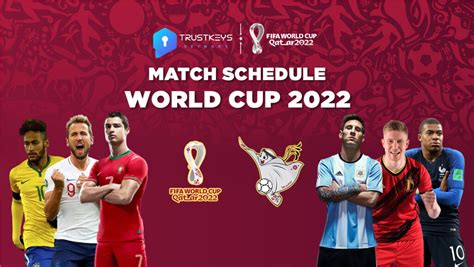 Wc 2022 Match Schedule Trustkeys Network