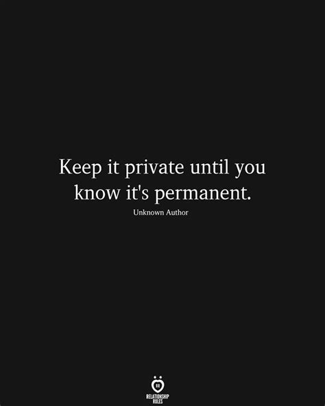 Keep It Private Until You Know It S Permanent Motivacional Quotes Fact Quotes Mood Quotes