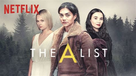 The A List Saison 2 Sur Netflix Date De Sortie