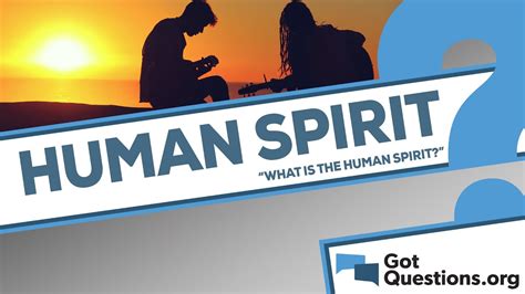 What Is The Human Spirit Youtube
