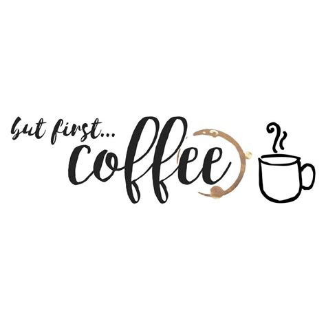 But First Coffee Quote Peel And Stick Wall Decals Peel And Stick