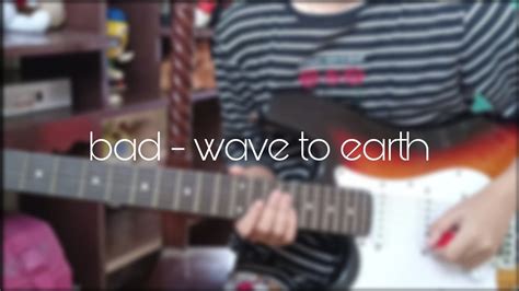 Bad Wave To Earth Electric Guitar Cover🎸 Youtube