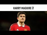 Harry Maguire Ờ ... || Harry Maguire Meme Song - YouTube