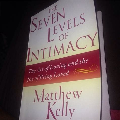 The Seven Levels Of Intimacy By Matthew Kelly Bookterest Addictionrecover Book Club Books