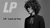 Lp Lost On You Album Download Free