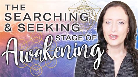 The Searching And Seeking Stage Of Spiritual Awakening How Wasis It For