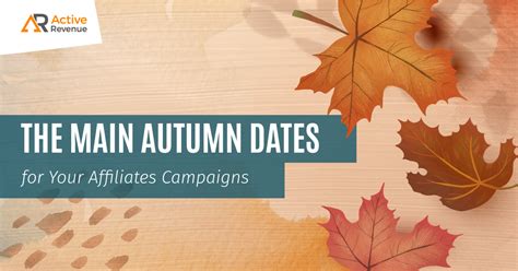 The Main Autumn Dates And Tips For Your Affiliates Campaigns ⋆