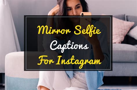 Mirror Selfie Quotes And Captions
