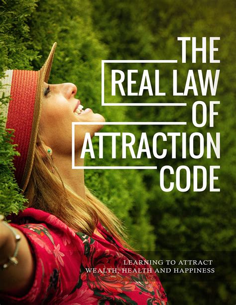 The Real Law Of Attraction Code Learn To Attract Wealth Health
