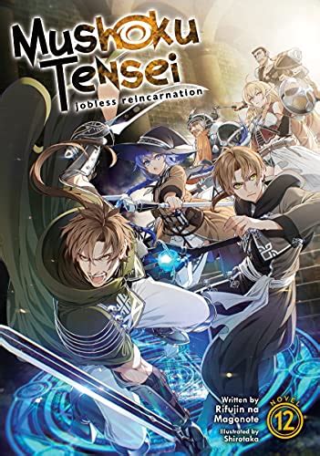 Mushoku Tensei Jobless Reincarnation Light Novel Vol 12