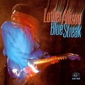 Blue Streak, Luther Allison | CD (album) | Muziek | bol