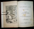 THE GILDED AGE A Tale of Today by Twain, Mark & Warner, Charles Dudley ...