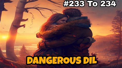 Dangerous Dil Pocket Fm Episode 233 And 234 Youtube