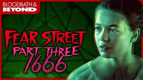 Fear Street Part 3 1666 Spoiler Review Youtube
