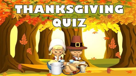 Thanksgiving Quiz Thanksgiving Trivia Youtube