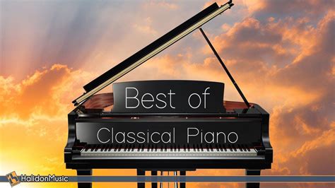 The Best Of Classical Piano Youtube