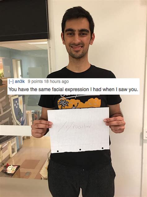 This part is optional depending on time, and how. r/Roastme: 31 Brutal Roasts That Left A Serious Burn ...