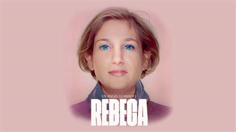 Un ángel llamado Rebeca European Dreams Factory