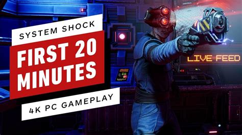 System Shock Remake The First 20 Minutes Of Pc Gameplay In 4k Youtube