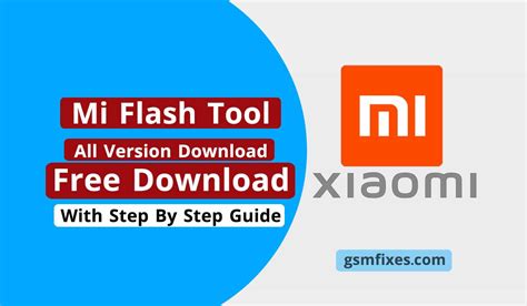 Download Install Latest Xiaomi Mi Flash Tool For Windows