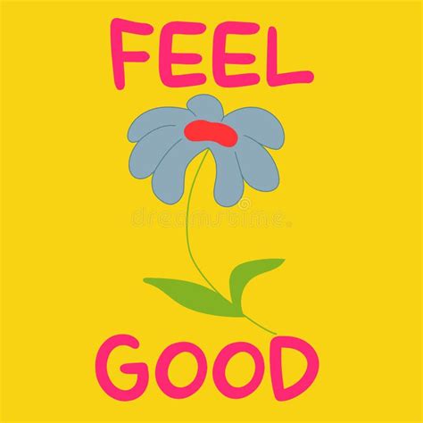 Feel Good Text With Flower Surreal Psychedelic Vector Illustration