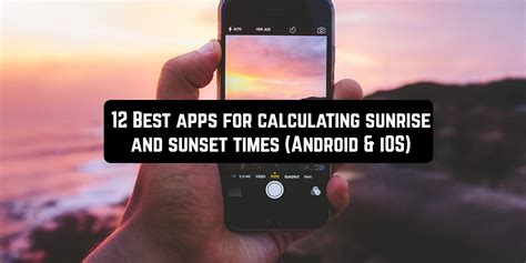 12 Best Apps For Calculating Sunrise And Sunset Times Android And Ios