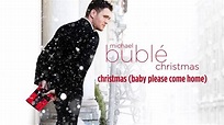 Michael Bublé - Christmas (Baby Please Come Home) [Official HD ...