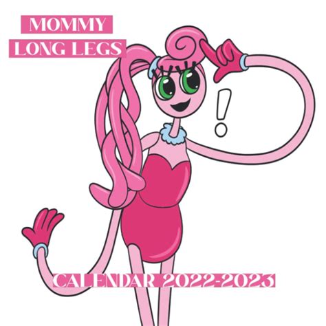 Mommy Long Legs Calendar 2022 2023 Providing You With 18 Months