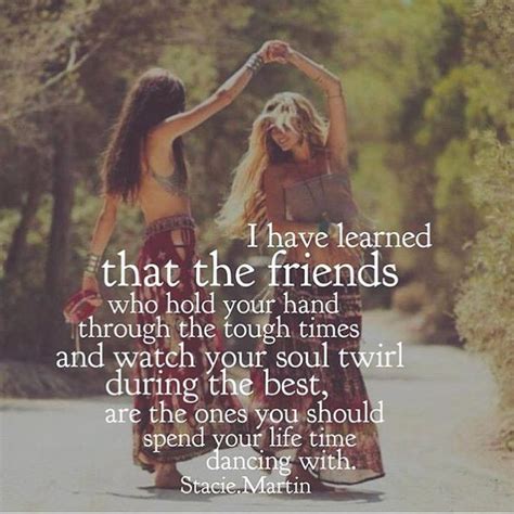 Friend Vibes Love Those Who Stand By Me During Tough Life Decisions Besties Quotes Best