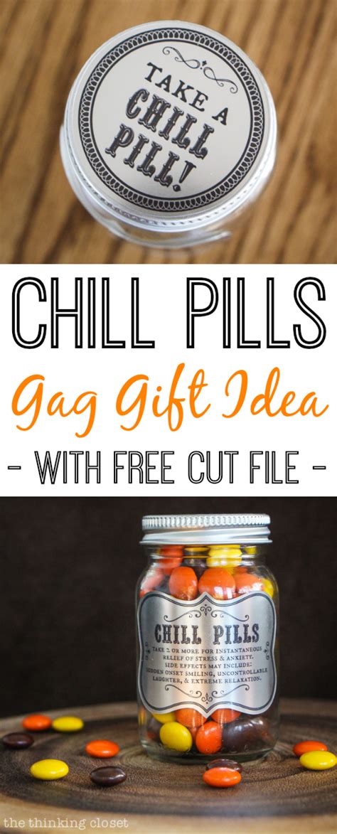Chill Pills Gag T And Free Printable Labels The Thinking Closet