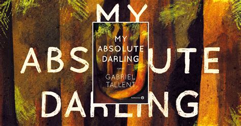 My Absolute Darling De Gabriel Tallent Cultura