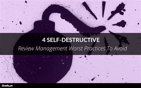 4 Self Destructive Review Management Worst Practices To Avoid