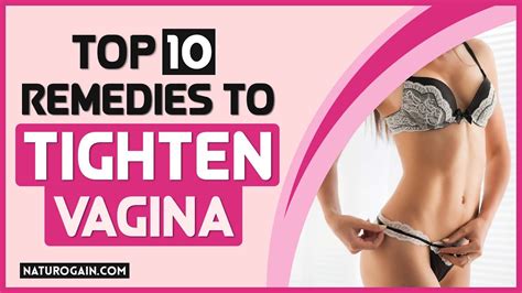 top 10 home remedies to tighten loose vagina [fast] youtube