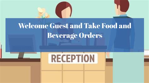 Welcome Guest And Take Food And Beverage Orders By Kennett Ignacio On Prezi